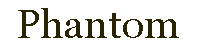 Phantom